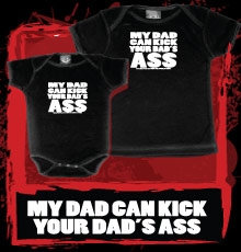 sik-world-my-dad-can-kick-your-dads-ass-baby